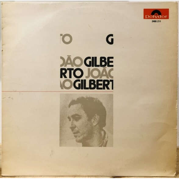  joao gilberto  -  joão gilberto 