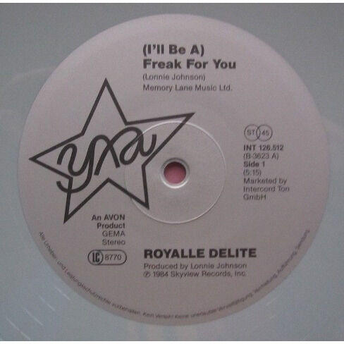  ROYALLE DELITE  -  (i'll be a) a freak for you. ( colored vinyl ) 