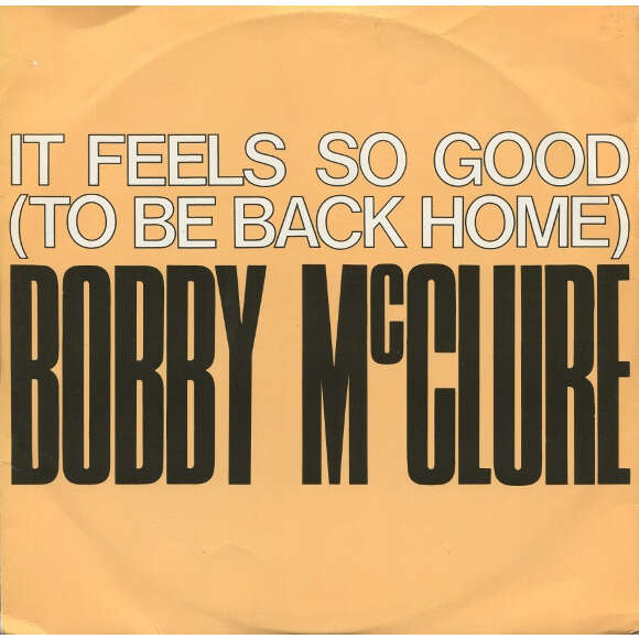  BOBBY McCLURE  -  it feels good 