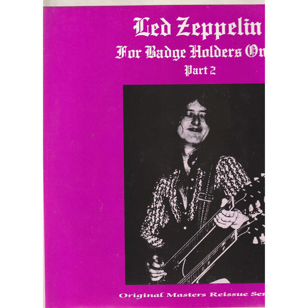  led zeppelin  -  for badge only part 2 
