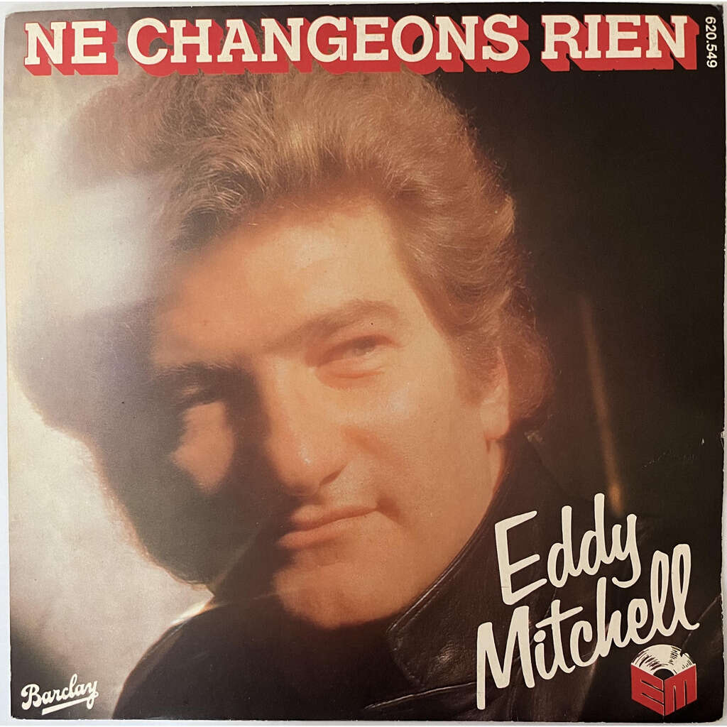  Eddy Mitchell  -  ne changeons rien 