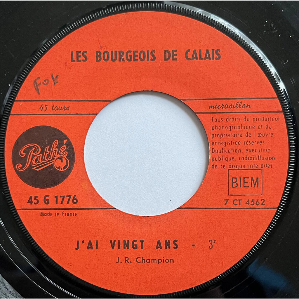  Les Bourgeois De Calais  -  j'ai besoin d'amour / j'ai vingt ans 