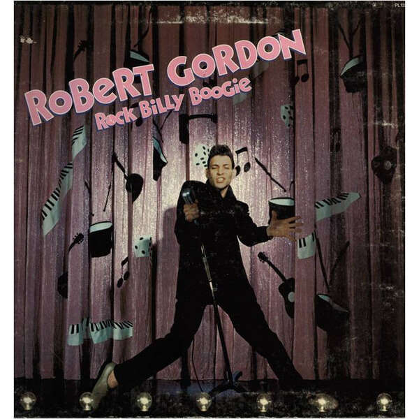 ROBERT GORDON Rock Billy Boogie