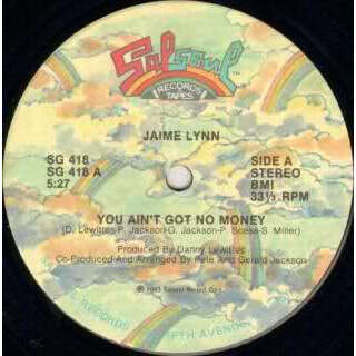  JAIME LYNN  -  you ain't got no money 
