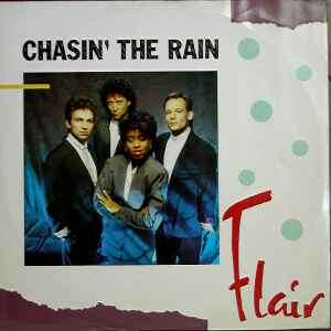  FLAIR  -  chasin' the rain 