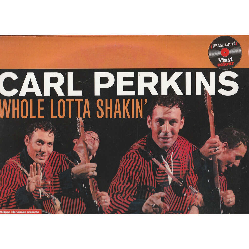  carl perkins  -  whole lotta shakin' 