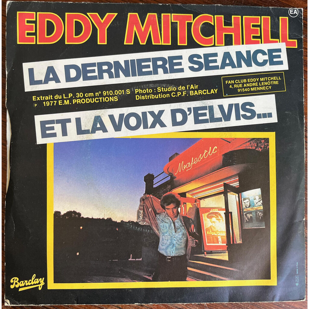  Eddy Mitchell  -  la dernière séance / et la voix d'elvis... 