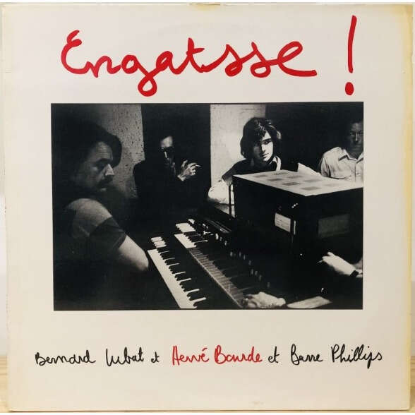  Bernard Lubat, Hervé Bourde, Barre Phillips  -  engatsse ! 