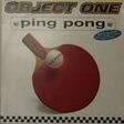 object one ping pong
