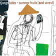 django bates summer fruits (and unrest)