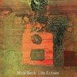 mick beck life echoes