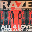 raze featuring lady j & the secretary of entertainment all 4 love (break 4 love 1990)
