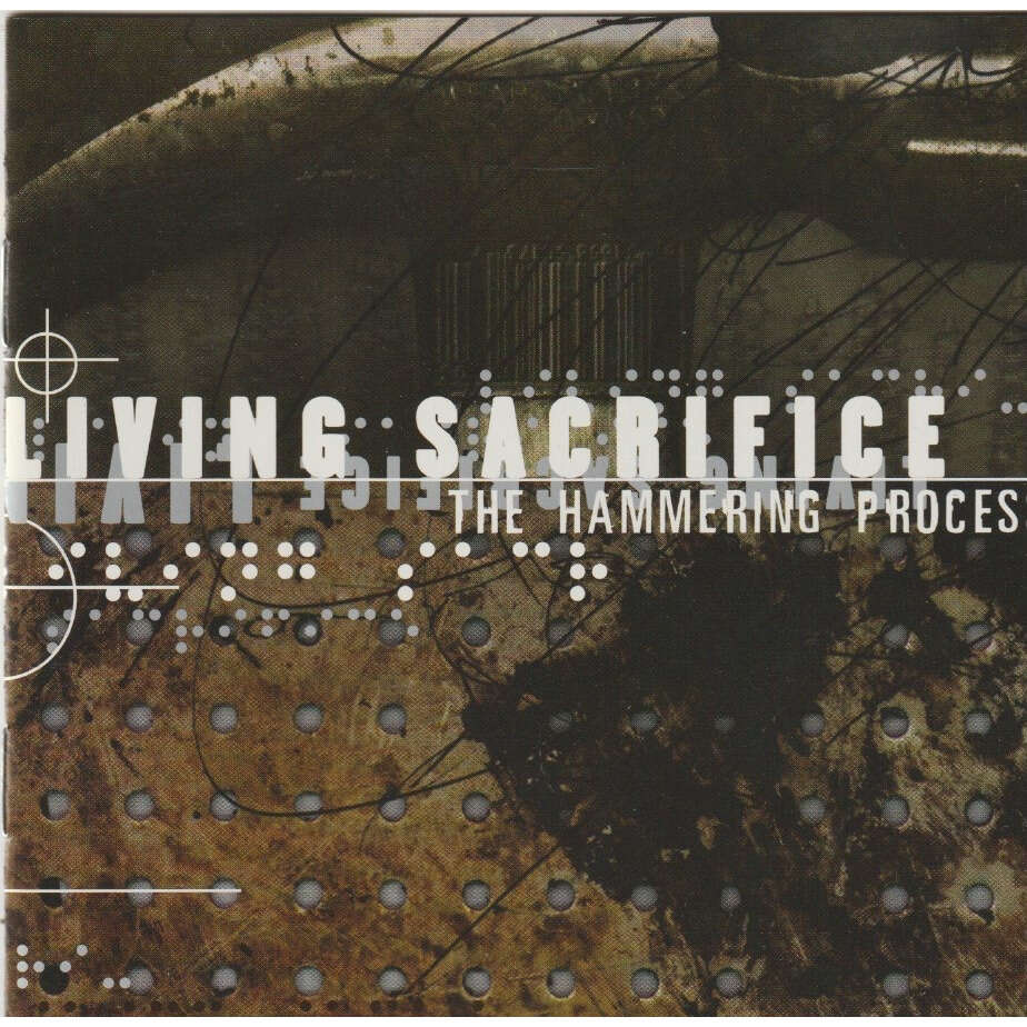 Living sacrifice The Hammering Process