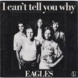 eagles i can't tell you why eagles i can't tell you why