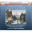 evgeni svetlanov, conducts rimsky-korsakov snegurochka snowmaiden, spring fairy tale box set