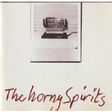 the horny spirits the horny spirits