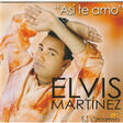 elvis martínez asi te amo