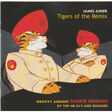 james asher tigers of the remix