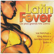 divers artistes - various artist latin fever les plus grands hits latino
