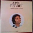 perret, pierre le petit perret illustre pour l'oreille -lpx2 -france