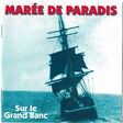 marée de paradis sur le grand banc