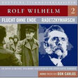 rolf wilhelm volume 2: flucht ohne ende radetzkymarsch + bonus don carlos
