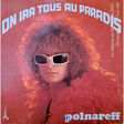 polnareff 953 super vinyle original collection polnareff on ira tous au paradis