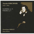 theodor kirchner, d. merlet piano works