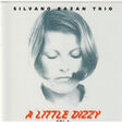 silvano bazan trio a little dizzy